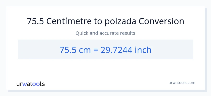Conversió de 75.5 Centímetres a Polzades