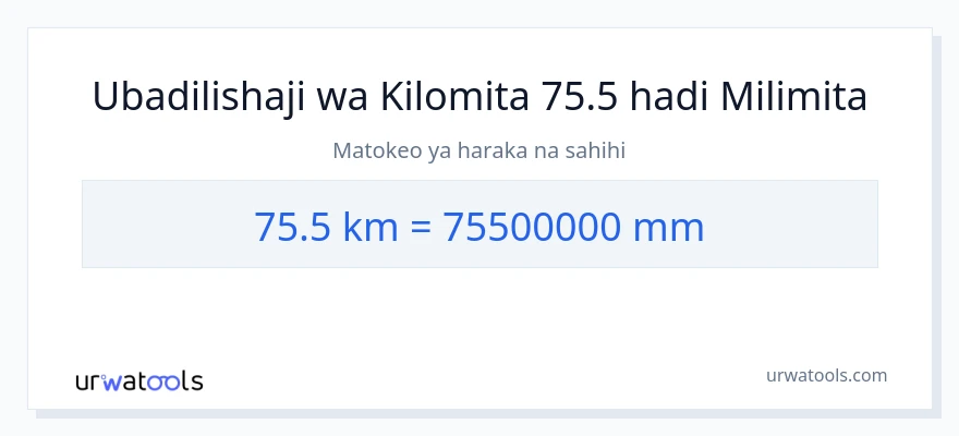 Ubadilishaji wa 75.5 kilomita hadi milimita