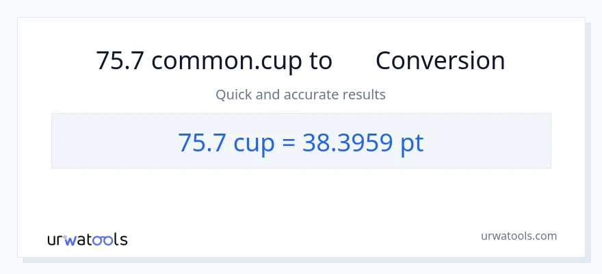 การแปลง 75.7 ถ้วย เป็น Pints