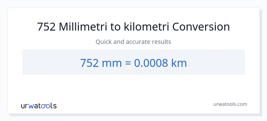 752 millimetrit - Kilometrit muunnos