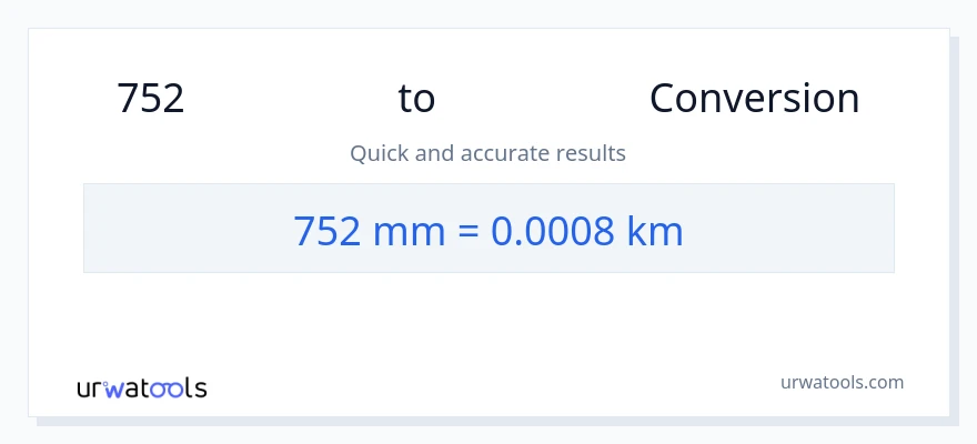 752 મિલીમીટર થી કિલોમીટર રૂપાંતર