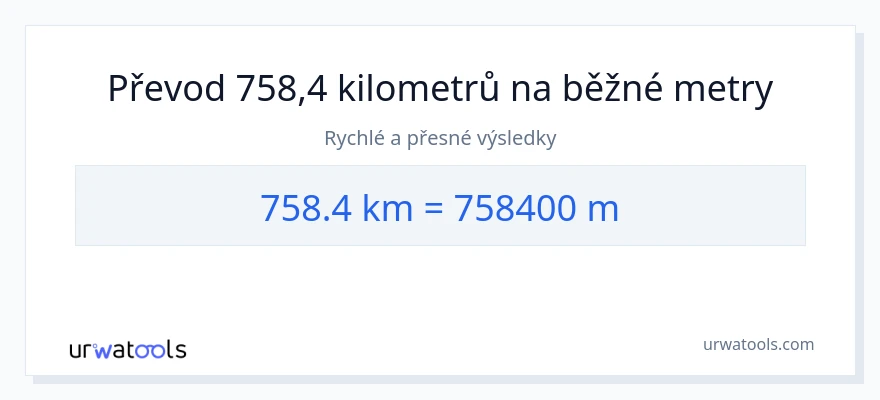 Konverze z kilometry na Měřiče: 758.4