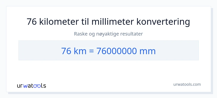 76 kilometer til millimeter konvertering
