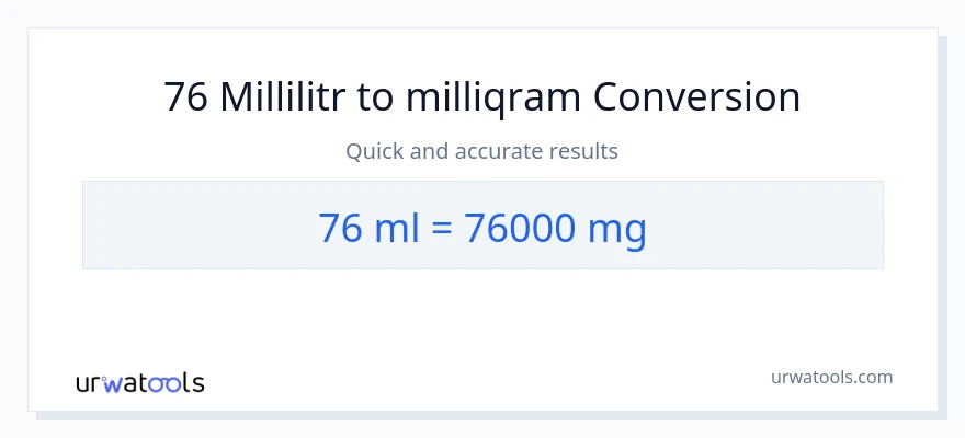 76 millilitr-dən milliqram-ə çevrilmə