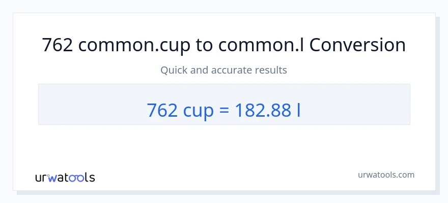 762 پيالې ته Liters بدلون