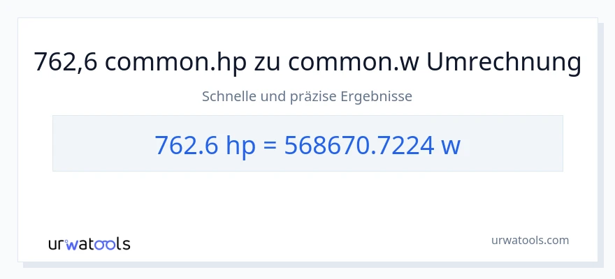 762.6 PS zu Watt Umwandlung