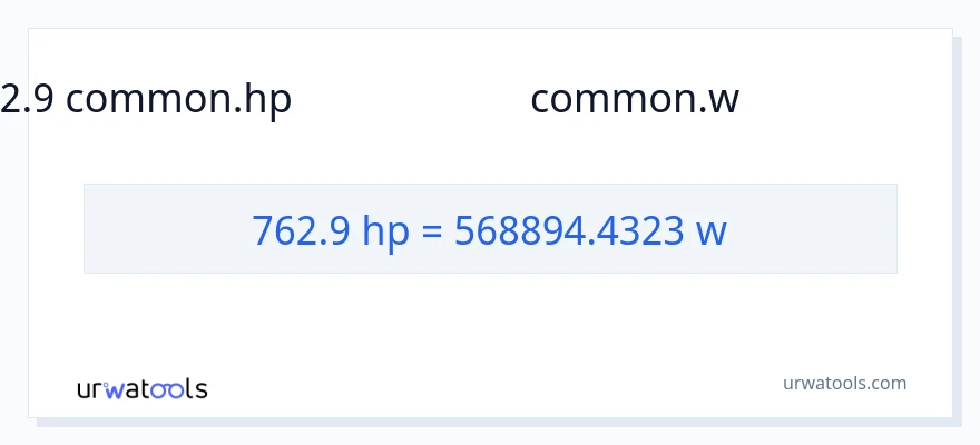 762.9 குதிரைத்திறன் இலிருந்து வாட்ஸ் வரை மாற்றம்