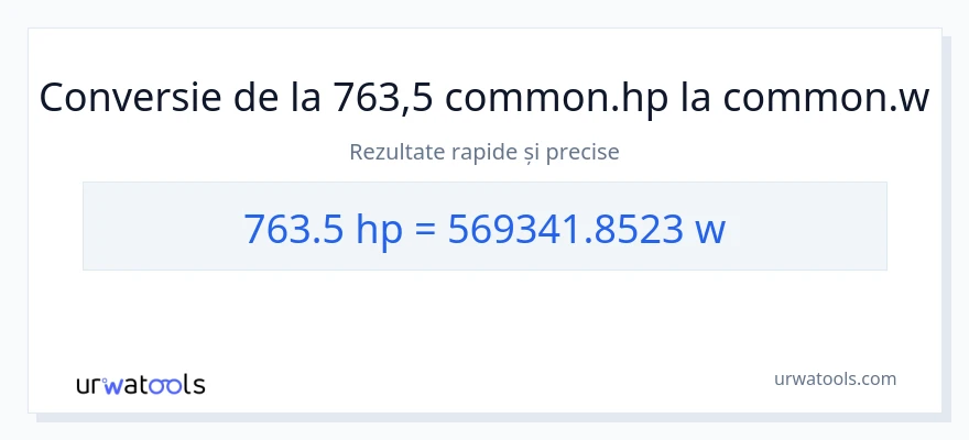 Conversie 763.5 cai putere la wați