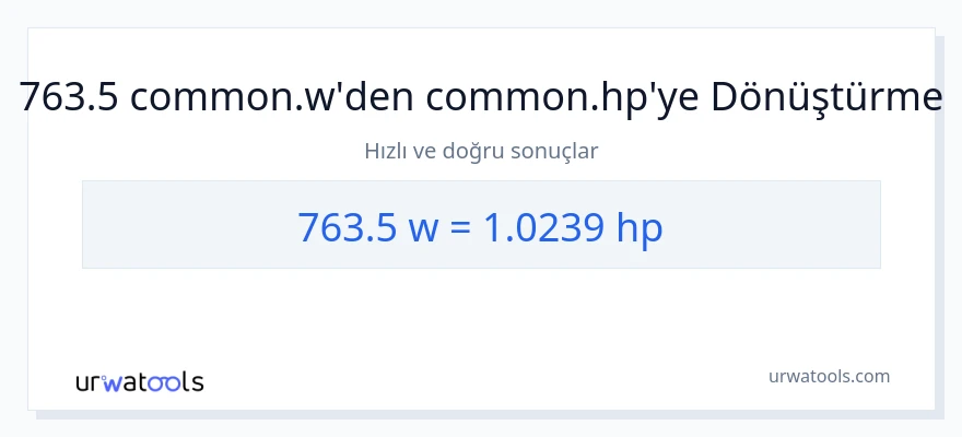 763.5 watt'den beygir gücü'e dönüşüm