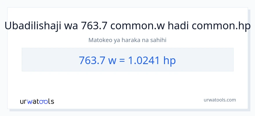 Ubadilishaji wa 763.7 wati hadi farasi