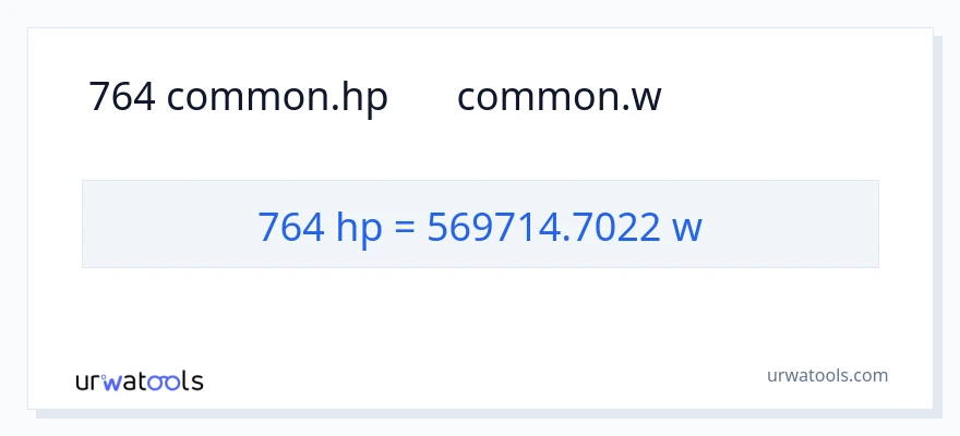 764 ہارس پاور سے واٹ کی تبدیلی