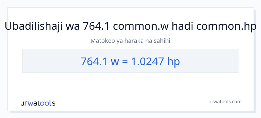 Ubadilishaji wa 764.1 wati hadi farasi