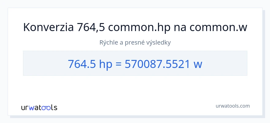 Konverzia z konská sila na watty: 764.5