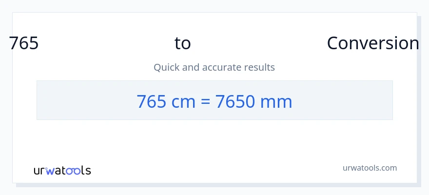 765 സെന്റീമീറ്ററുകൾ ൽ നിന്ന് മില്ലിമീറ്റർ ലേക്ക് പരിവർത്തനം