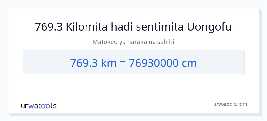 Ubadilishaji wa 769.3 kilomita hadi Sentimita