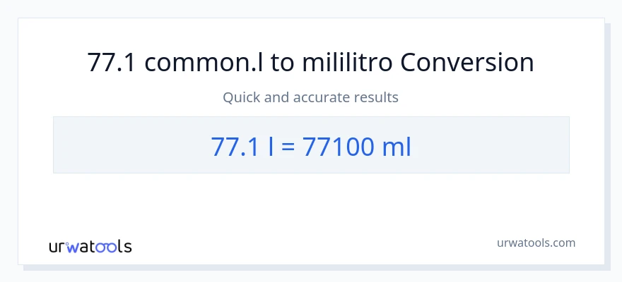 77.1 Liters patungong mga mililitro na conversion