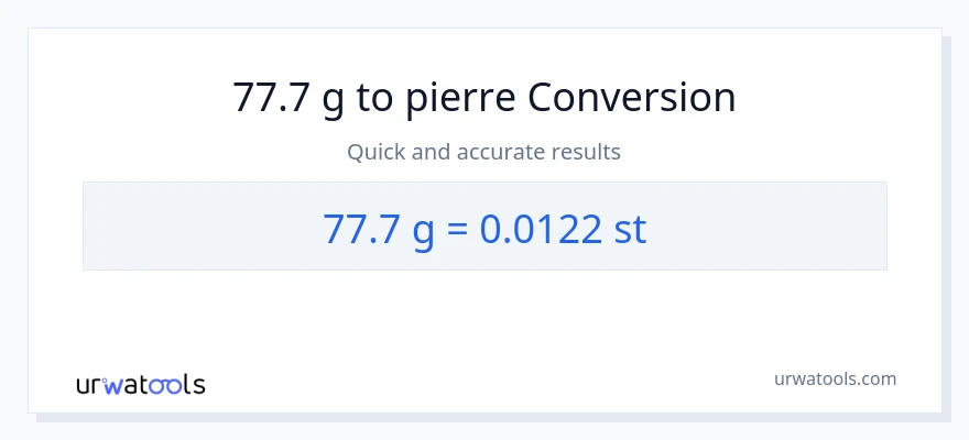 Conversion 77.7 Grammes vers Pierres