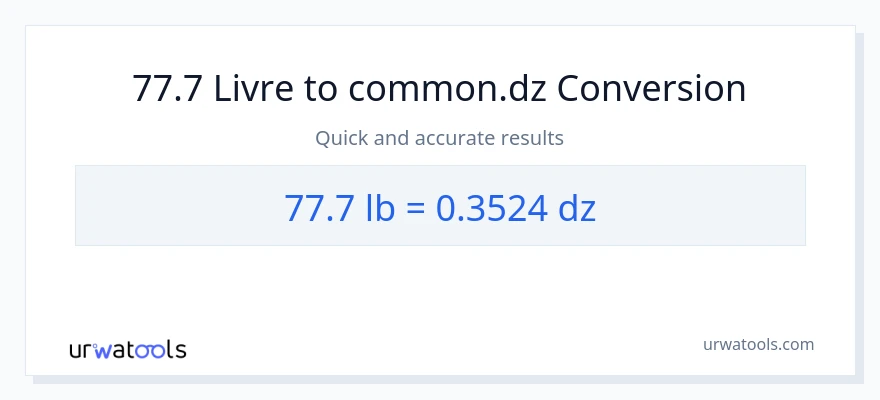 Conversion 77.7 Lbs vers Dzs