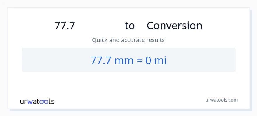 การแปลง 77.7 มิลลิเมตร เป็น ไมล์
