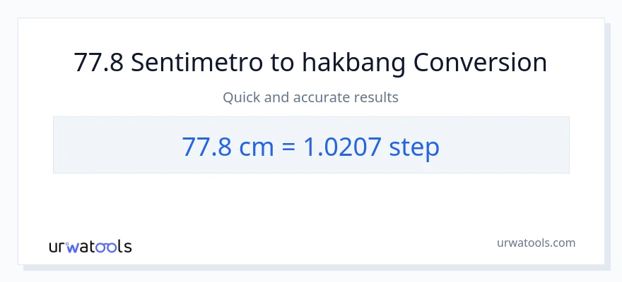 77.8 Mga Sentimetro patungong mga hakbang na conversion