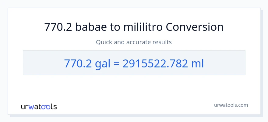 770.2 Mga galon patungong mga mililitro na conversion