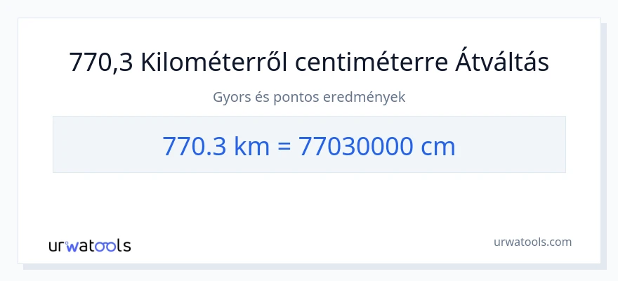 770.3 kilométer - Centiméter konverzió