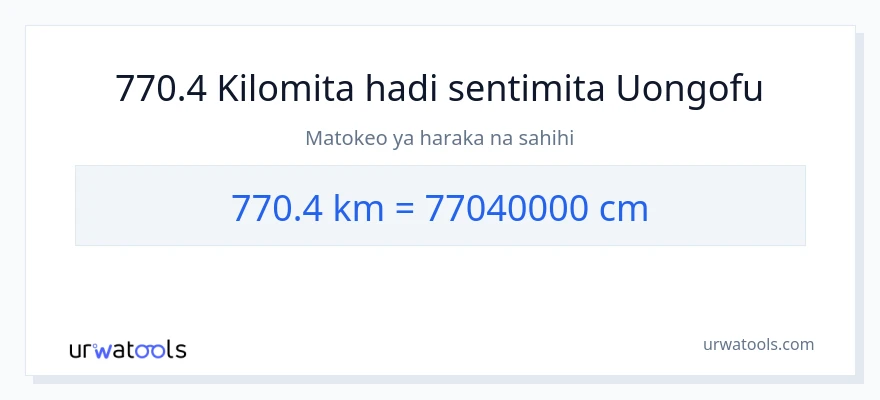 Ubadilishaji wa 770.4 kilomita hadi Sentimita