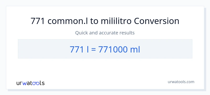 771 Liters patungong mga mililitro na conversion