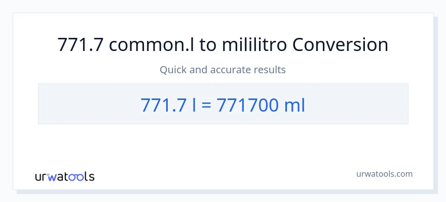 771.7 Liters patungong mga mililitro na conversion