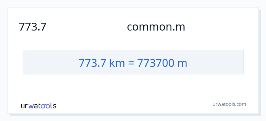 773.7 ಕಿಲೋಮೀಟರ್‌ಗಳು ರಿಂದ ಮೀಟರ್‌ಗಳು ಪರಿವರ್ತನೆ