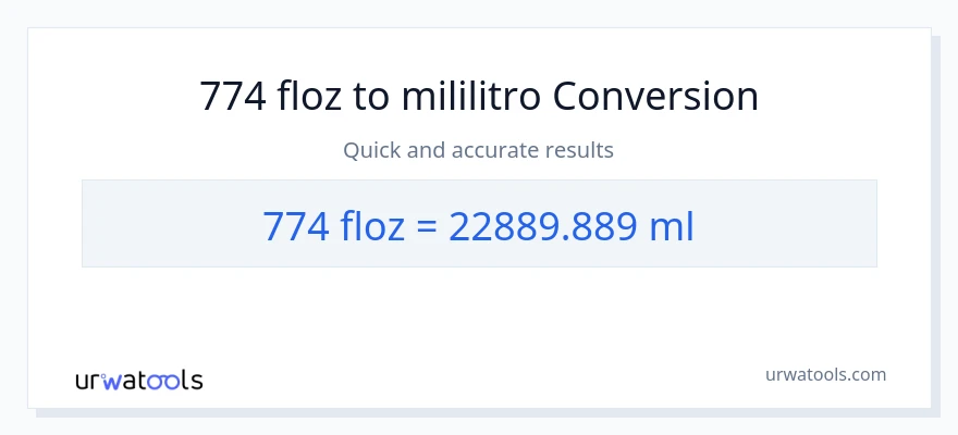 774 mga onsa ng likido patungong mga mililitro na conversion