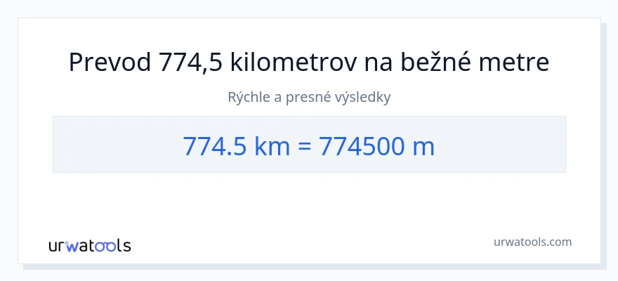 Konverzia z kilometre na Metre: 774.5