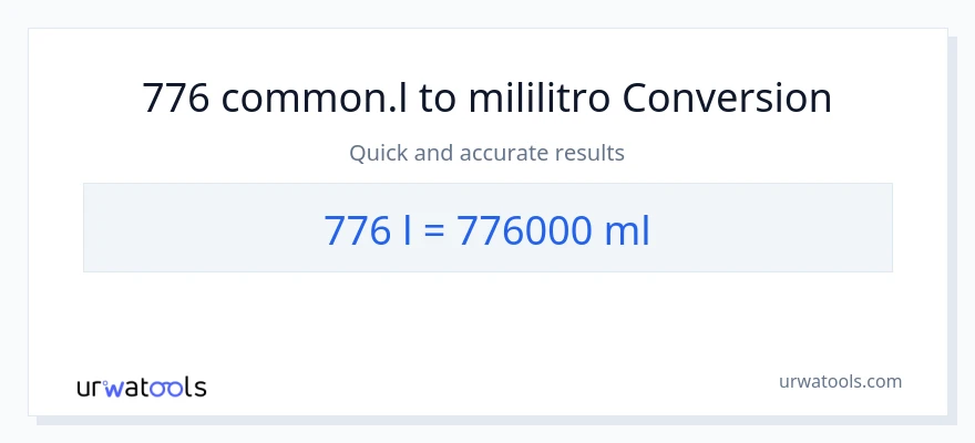 776 Liters patungong mga mililitro na conversion