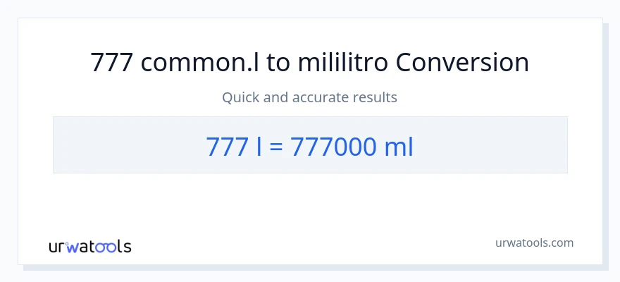 777 Liters patungong mga mililitro na conversion