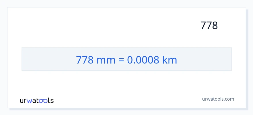 778 ملی میٹر سے کلومیٹر کی تبدیلی