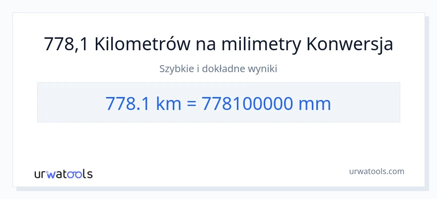 Konwersja 778.1 kilometrów do milimetry