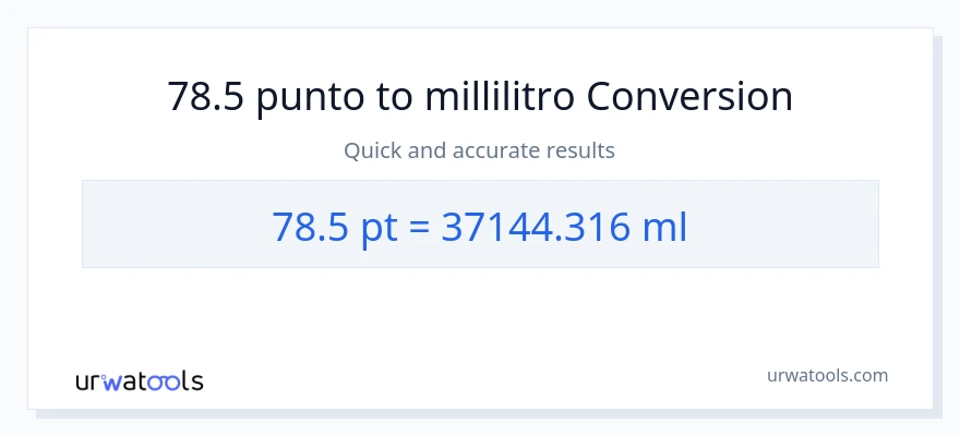 Conversione da 78.5 Pints a millilitri