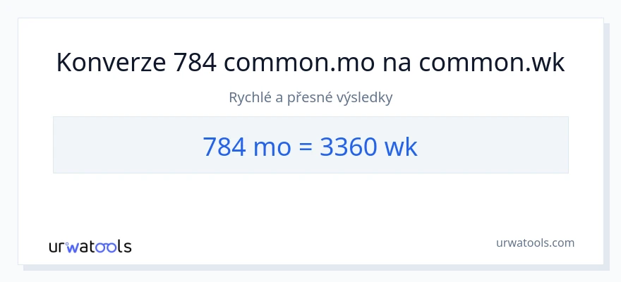 Konverze z měsíce na týdny: 784