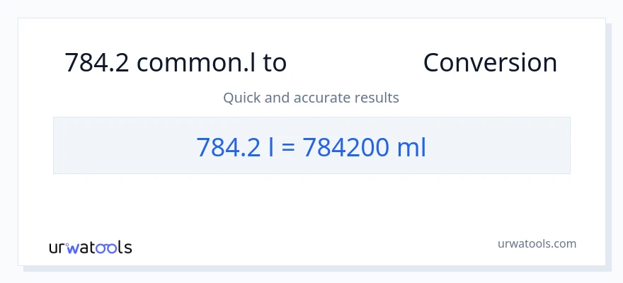 تبدیل 784.2 Liters به میلی‌لیتر