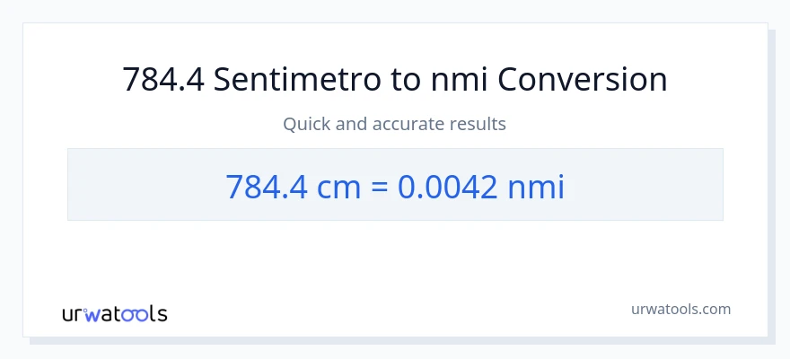 784.4 Mga Sentimetro patungong milyang nautikal na conversion