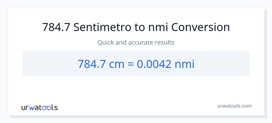 784.7 Mga Sentimetro patungong milyang nautikal na conversion