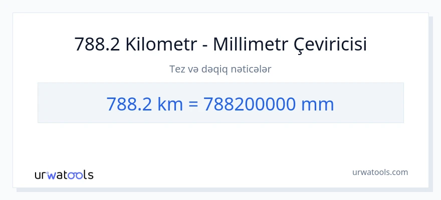 788.2 kilometr-dən millimetr-ə çevrilmə