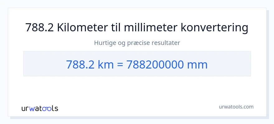 788.2 kilometer til millimeter konvertering