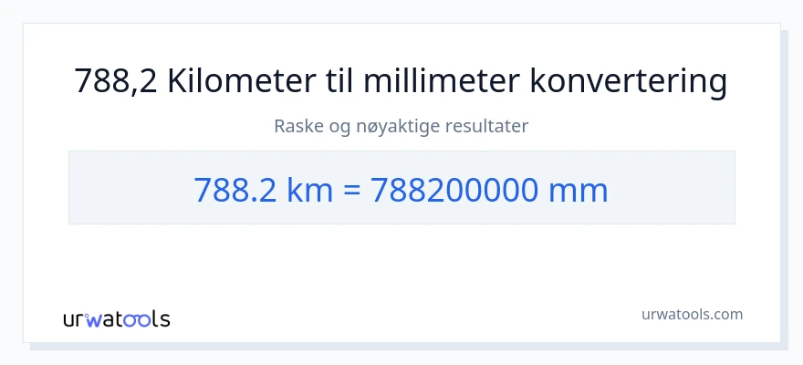 788.2 kilometer til millimeter konvertering