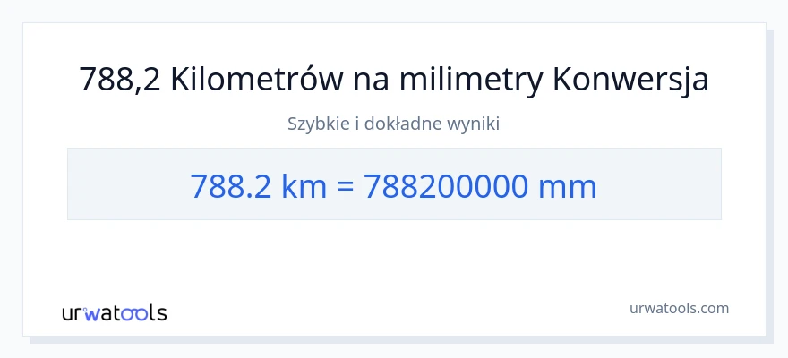 Konwersja 788.2 kilometrów do milimetry
