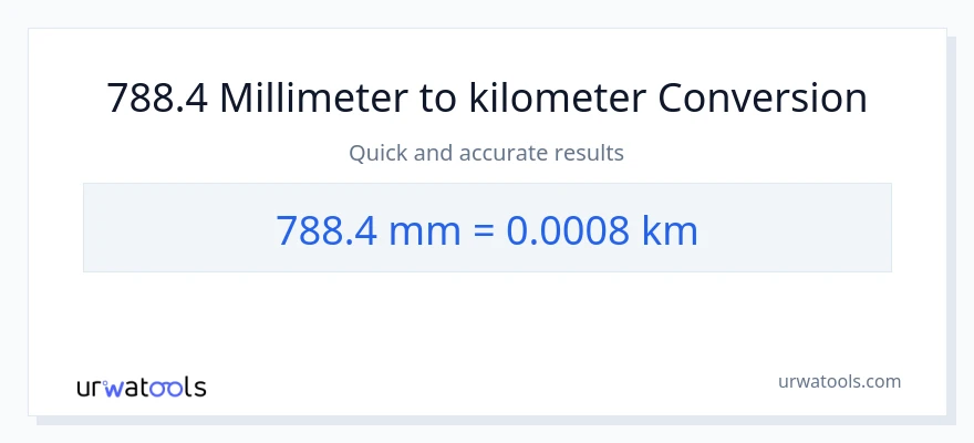 788.4 millimeters to Kilometers conversion