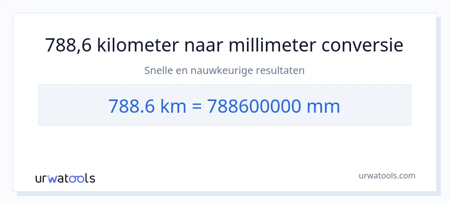 788.6 kilometers naar millimeters conversie