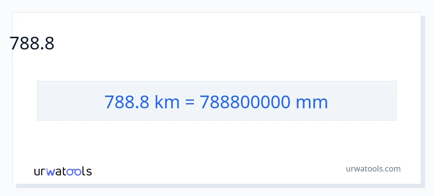 788.8 కిలోమీటర్లు నుండి మిల్లీమీటర్లు కు మార్పిడి