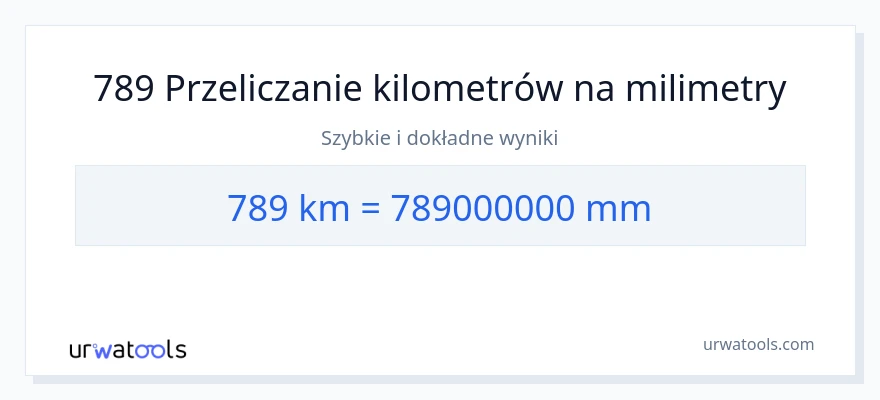 Konwersja 789 kilometrów do milimetry