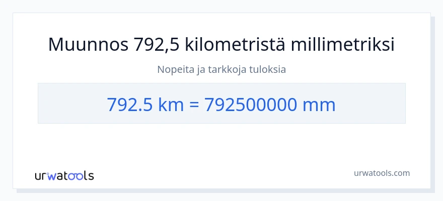 792.5 kilometrejä - millimetrit muunnos